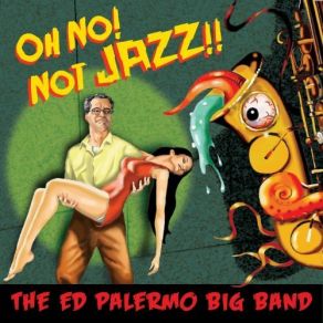 Download track Why Is The Doctor Barking? The Ed Palermo Big Band