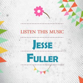 Download track New Corrine Jesse Fuller