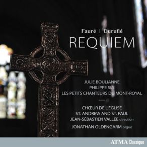 Download track Requiem In D Minor, Op. 48 (1893 Version) [Arr. J. Rutter]: VII. In Paradisum St. Paul, Jonathan Oldengarm, Jean-Sébastien Vallée, Choir Of The Church Of St. Andrew