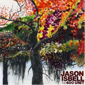 Download track Sunstroke Jason Isbell, The 400 Unit