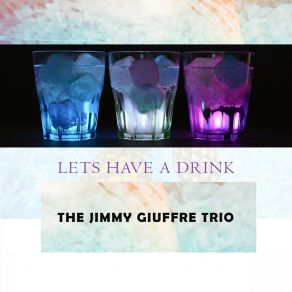Download track Pickin' Em Up And Layin' Em Down Jimmy Giuffre Trio