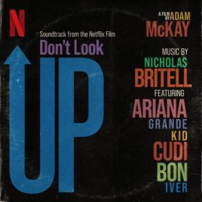 Download track Don't Look Up - End Credits Suite Nicholas Britell