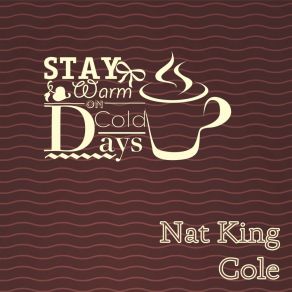 Download track Blame It On My Youth Nat King Cole