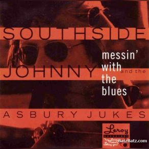 Download track Living With The Blues The Asbury Jukes, Southside Johnny