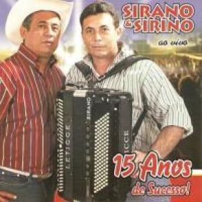 Download track 15 Anos De Sucesso 2 Sirino, Sirano
