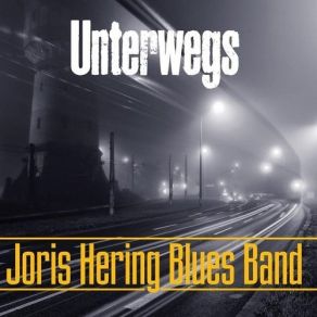 Download track Unterwegs Joris Hering Blues Band
