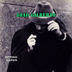 Download track Amor Certinho João Gilberto