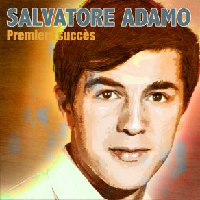 Download track Si J’osais Salvatore Adamo