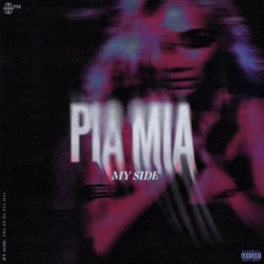 Download track My Side Pia Mia