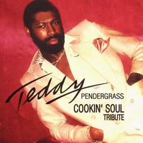 Download track Time For Love Teddy Pendergrass, Cookin' Soul