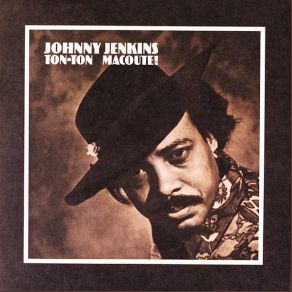 Download track Rollin' Stone Johnny Jenkins