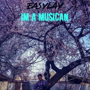 Download track I'm A Musician Easylay