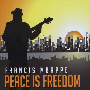Download track Peace Francis Mbappe
