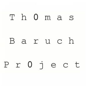 Download track Rewriting Recreating The Same Whole Program Over And Over And Over Thomas Baruch Project
