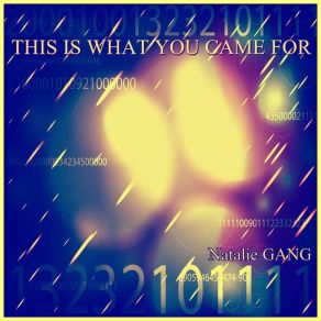 Download track This Is What You Came For Natalie Gang