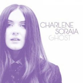 Download track Ghost Charlene Soraia