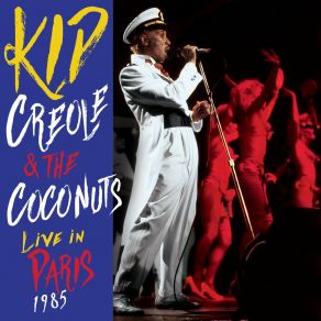 Download track Say Hey (Live) Kid Creole And The Coconuts