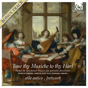 Download track William Byrd: Why Do I Use My Paper, Ink And Pen? Fretwork, Stile Antico