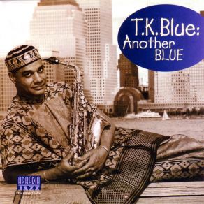 Download track A Night In Tunisia T. K. BlueRandy Weston, Arkadia Jazz All-Stars