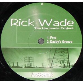 Download track Daddy'S Groove Rick Wade