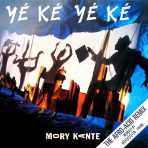 Download track Ye Ke Ye Ke (The Afro-Acid Remix) Mory Kanté