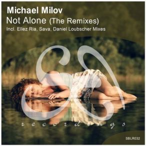 Download track Not Alone (Daniel Loubscher Remix) Michael Milov