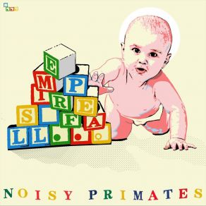 Download track Things Fall Apart Noisy Primates