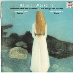 Download track 7. Das Flämmchen Auf Der Haide Heinrich Marschner