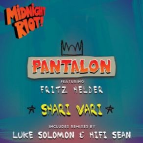 Download track Shari Vari (Luke Solomon Remix) PANTALON