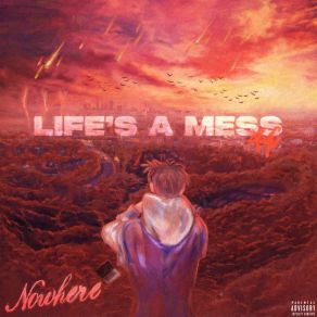 Download track Life's A Mess Nowhere