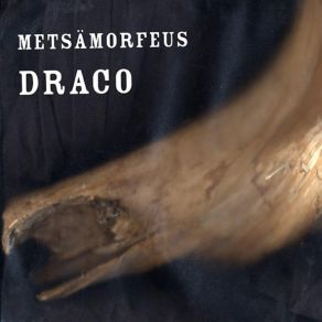 Download track Draco Metsämorfeus