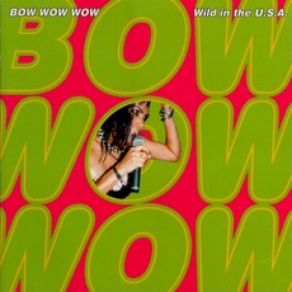 Download track Uomo Sex Al Apache Bow Wow Wow