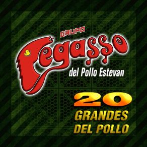 Download track Nuestra Cancion Grupo Pegasso Del Pollo Estevan