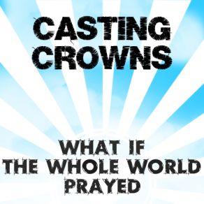 Download track You Alone Casting Crowns