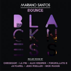Download track Bounce (Nick Mason Remix) Mariano SantosNick Mason