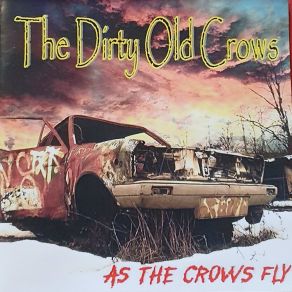 Download track Only The Lonely The Dirty Old Crows