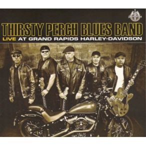 Download track Lucky In Love Thirsty Perch Blues Band