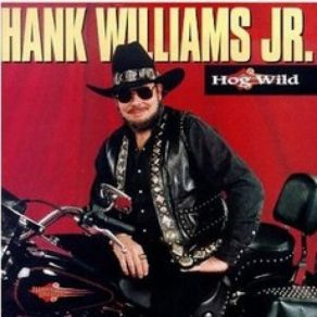 Download track Wild Thing Hank Williams, Jr.