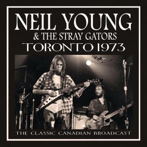Download track On The Way Home (Live At Maple Leaf Gardens, Toronto, 15th January 1973) Neil YoungToronto