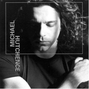 Download track Put The Pieces Back Together Michael Hutchence