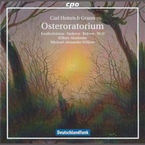 Download track Osteroratorium II. Teil, Graun V Bv. IX. 20 (Mein Herz Singt Dir) Kölner Akademie, Michael Alexander Willens
