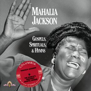 Download track I'M Going To Live The Life I Sing About In My Song Mahalia Jackson