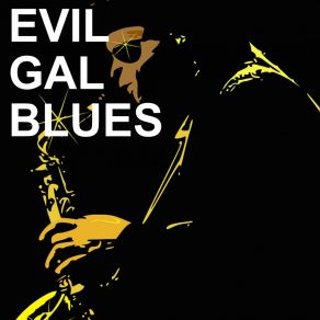 Download track Evil Gal Blues Lionel Hampton And His Orchestra