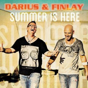 Download track Summer Is Here Darius & FinlayMr. Shammi
