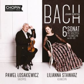 Download track Sonata No. 1 In B Minor BWV 1014: II Allegro Lilianna Stawarz, Pawel Losakiewicz, Chopin University Press