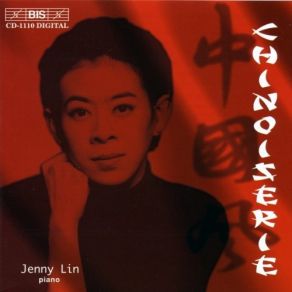 Download track 7. Alexander Tcherepnin: Five Chinese Concert Etudes - 3. Homage To China Jenny Lin