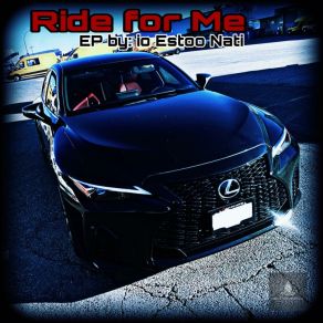 Download track Ride For Me Io Estoo Nati