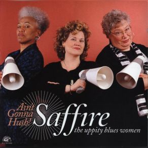 Download track Unlove You Saffire - The Uppity Blues Women