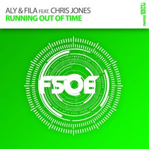 Download track Running Out Of Time (Original Mix) Chris Jones, Aly & Fila