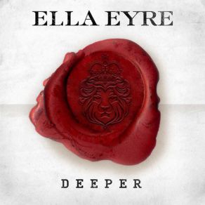Download track Deeper Ella Eyre